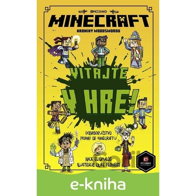 Minecraft: Kroniky Woodswordu - Vitajte v hre! - Nick Eliopulos