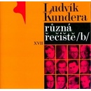 Různá řečiště /b/ - Ludvík Kundera