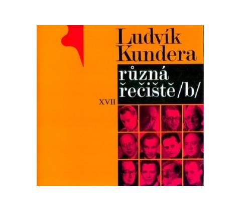 Různá řečiště /b/ - Ludvík Kundera