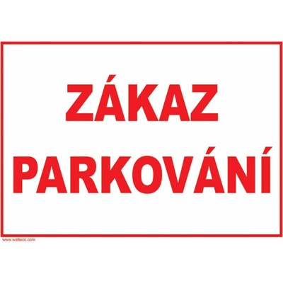 Walteco Zákaz parkování 297x210mm, formát A4, plastová tabulka , 20159