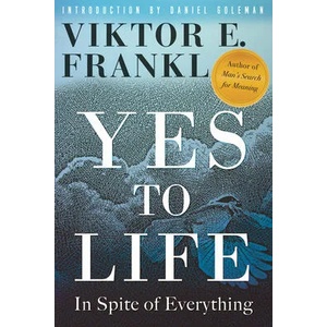 Yes to Life | Viktor Emil Frankl, Daniel Goleman (ISBN: 9780807005552)