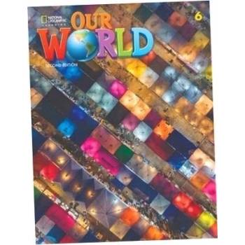 Our World Second Edition 6. Workbook with Online Practice
