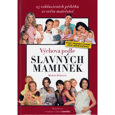 Výchova podle slavných maminek - Markéta Behinová