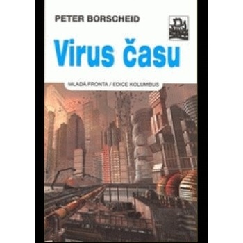 Virus času - Peter Borschied