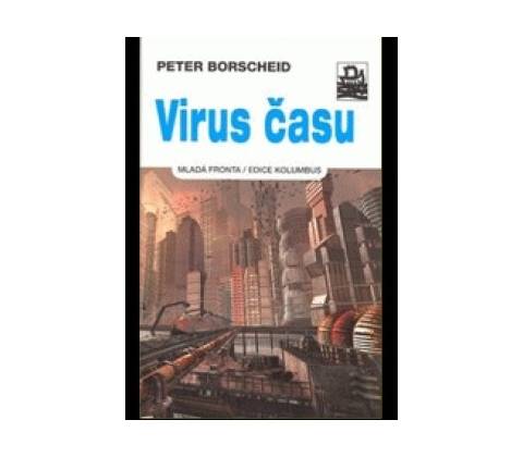Virus času - Peter Borschied