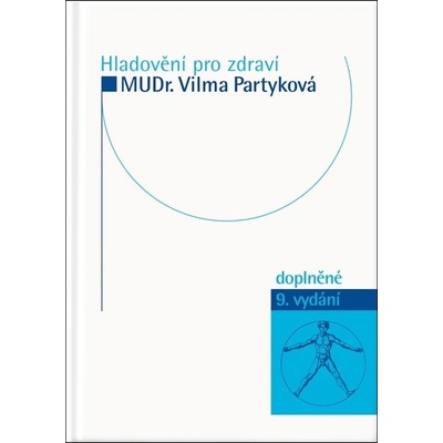 Hladovění pro zdraví - MUDr. Vilma Partyková