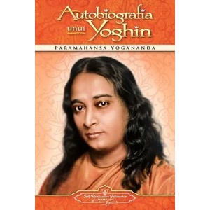 Autobiografia Unui Yoghih - Romanian | Paramahansa Yogananda (ISBN: 9780876122464)