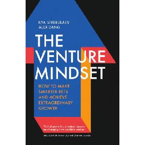 Venture Mindset | Ilya Strebulaev, Alex Dang (ISBN: 9781399809979)