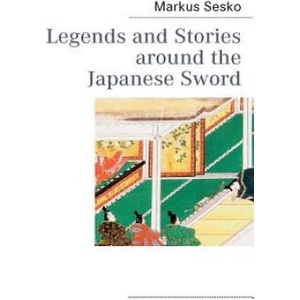 Legends and Stories around the Japanese Sword | Markus Sesko (ISBN: 9783842366039)