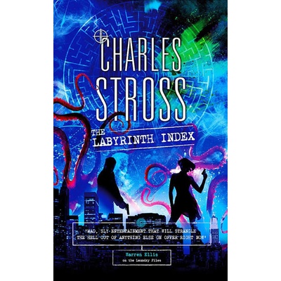 The Labyrinth Index A Laundry Files Novel - Charles Stross