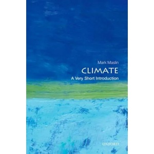 Climate: A Very Short Introduction | Mark A. Maslin (2013)
