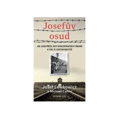 Josefův osud - Martina Neradová, Josef Lewkowicz