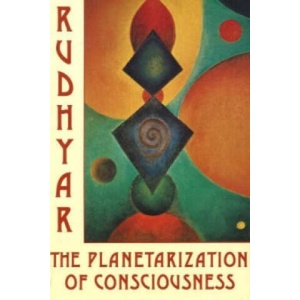 Planetarization of Consciousness | Dane Rudhyar (ISBN: 9780943358161)