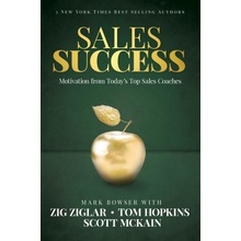 Sales Success: Motivation from Todays Top Sales Coaches Bowser MarkPaperback