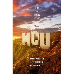MCU: The Reign of Marvel Studios | Dave Gonzales, Gavin Edwards (ISBN: 9781472270771)