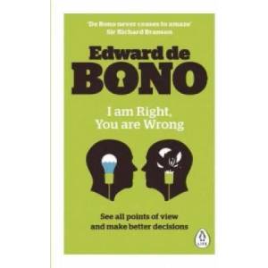 I Am Right, You Are Wrong | Bono Edward de (2016)
