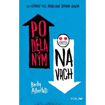 Podělaným navrch - Becky Albertalli