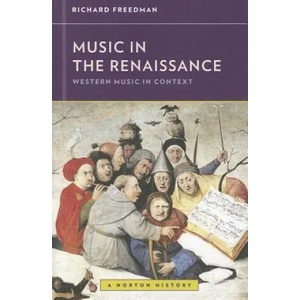 Music in the Renaissance | Richard Freedman, Walter Frisch (ISBN: 9780393929164)