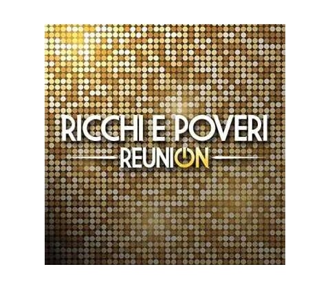 Reunion - Ricchi E Poveri CD