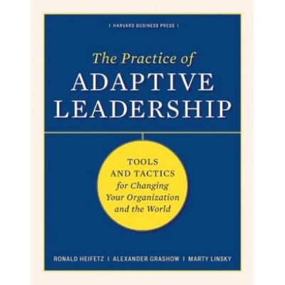 Practice of Adaptive Leadership