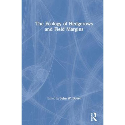 Ecology of Hedgerows and Field MarginsPevná vazba
