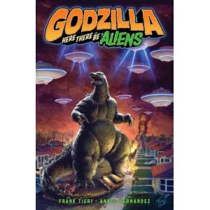 Godzilla: Here There Be Aliens | Angel Hernandez (ISBN: 9798887243870)