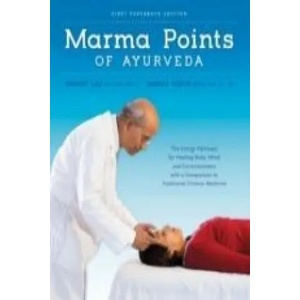 Marma Points of Ayurveda | Vasant Lad, Anisha Durve (ISBN: 9781883725198)