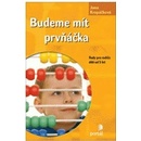 Budeme mít prvňáčka