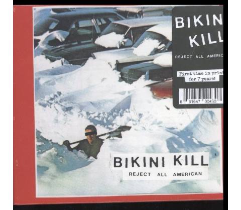 BIKINI KILL - REJECT ALL AMERICAN CD