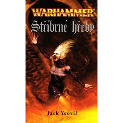 Stříbrné hřeby. Warhammer - Jack Yeovil