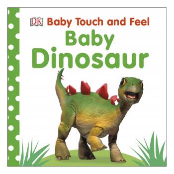 Baby Touch and Feel Baby Dinosaur | DK