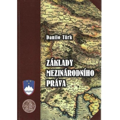 Základy mezinárodního práva (Danilo Türk) (9788090420991)