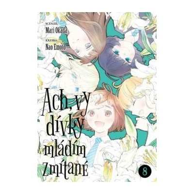 Ach, vy dívky mládím zmítané 8 - Mari Okada