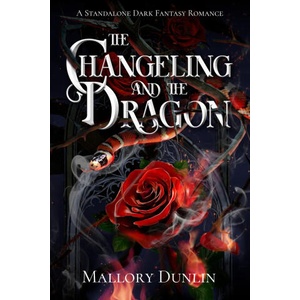The Changeling and the Dragon | Mallory Dunlin (2023)