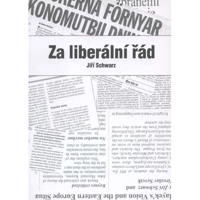Za liberální řád - Jiří Schwarz