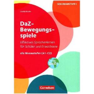 DaZ-Bewegungsspiele - Effektives Sprachenlernen für Schüler und Erwachsene | Claudia Böschel (ISBN: 9783589159154)