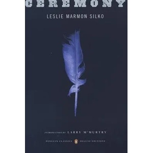 Ceremony | Leslie Marmon Silko (2007)