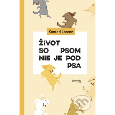Život so psom nie je pod psa - Konrad Lorenz