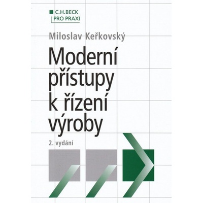 Moderní přístupy k řízení výroby