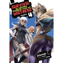 Survival in Another World with My Mistress! Manga Vol. 4