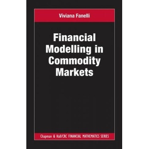 Financial Modelling in Commodity Markets | Viviana Fanelli (2019)