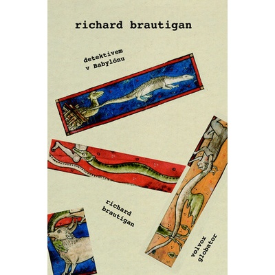 Detektivem v Babylónu - Richard Brautigan