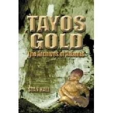Tayos Gold: The Archives of Atlantis Hall Stan Paperback
