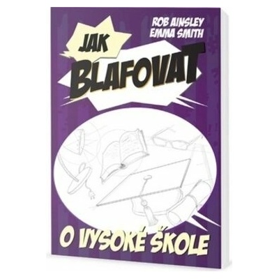 Jak blafovat o vysoké škole