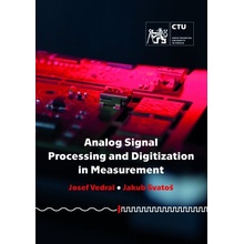 Analog Signal Processing and Digitization in Measurement - Vedral, Josef