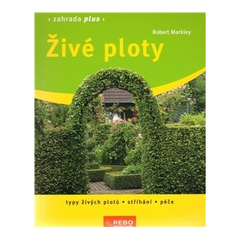 Živé ploty - Robert Markley