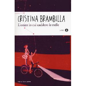 L'estate in cui caddero le stelle | Cristina Brambilla (ISBN: 9788804659273)