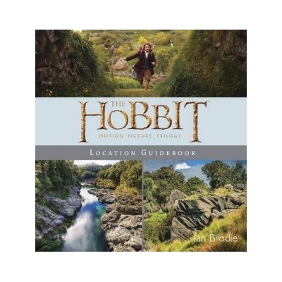 The Hobbit Trilogy Location Guidebook: Peter Jackson