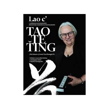 Tao Te ťing - Lao c‘, Marina Čarnogurská