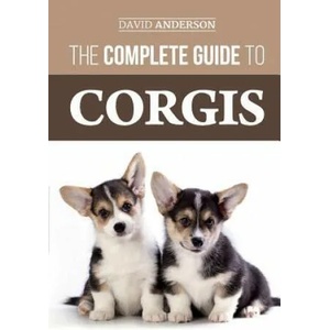 Complete Guide to Corgis | David Anderson (ISBN: 9781987697483)